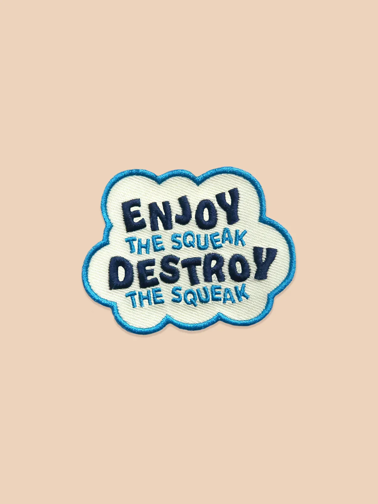 Badge thermocollant pour chien "Enjoy the Squeak, Destroy the Squeak"-Patchs et badges-Muzon