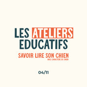 Atelier #8 : Savoir lire son chien - 04.11.2024