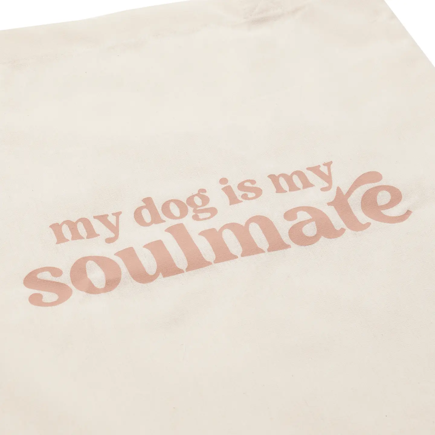 Tote bag - My dog is my soulmate