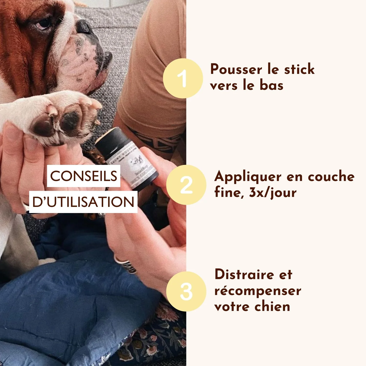 Stick doux coussinets